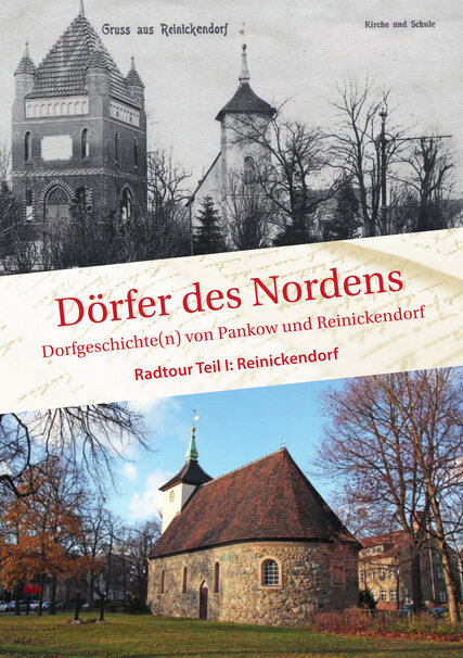 Dorfgeschichte(n) von Pankow und Reinickendorf Dörfer des Nordens - Dorfgeschichte(n) von Pankow und Reinickendorf
