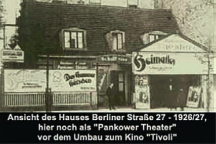 Ehemaliges Kino Tivoli / Pankower Feldschlösschen 1926/27 Ehemaliges Kino Tivoli / Pankower Feldschlösschen 1926/27